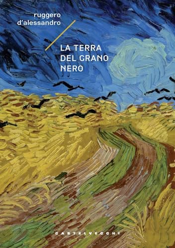 LA TERRA DEL GRANO NERO (Italian Edition)