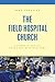 The Field Hospital Church