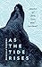 As The Tide Rises: Poems of...