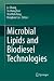 Microbial Lipids and Biodiesel Technologies by Le Zhang