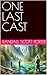 ONE LAST CAST by Randall Scott Porter