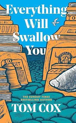 Everything Will Swallow You