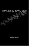 Father in My Name