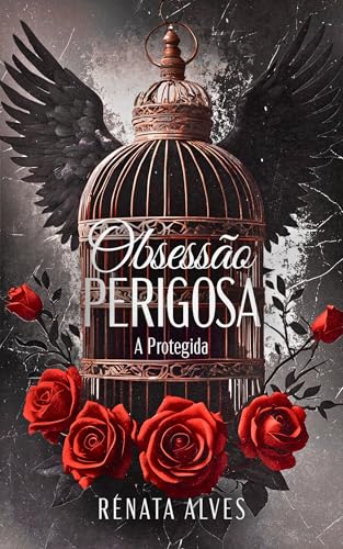 Obsessão Perigosa - A Protegida (Portuguese Edition)