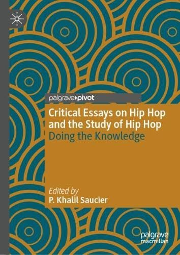 Critical Essays on Hip Hop and the Study of Hip Hop: Doing the Knowledge (Hardcover)