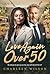 Love Again Over 50 by Charleen Wilson