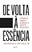 De volta à essência by Jeremy Riddle
