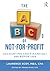 The ABCs of Not-For-Profit Accounting and Financial/990 Reporting