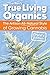 True Living Organics: The A...