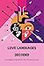 Love Languages Decoded: Str...