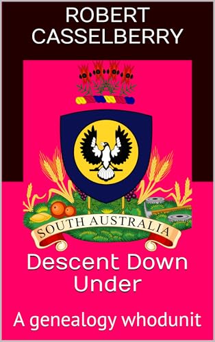 Descent Down Under: A genealogy whodunit (The Kane Mysteries Book 4)