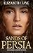Sands of Persia: Historical...