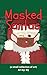 Masked Santas: A small art ...