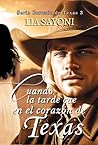 Cuando la tarde cae en el corazón de Texas (Corazón de Texas, #3)