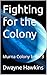 Fighting for the Colony: Mu...