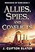 Allies, Spies, and Conflicts