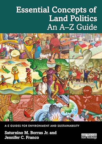 Essential Concepts of Land Politics (A-Z Guides for Environment and Sustainability)