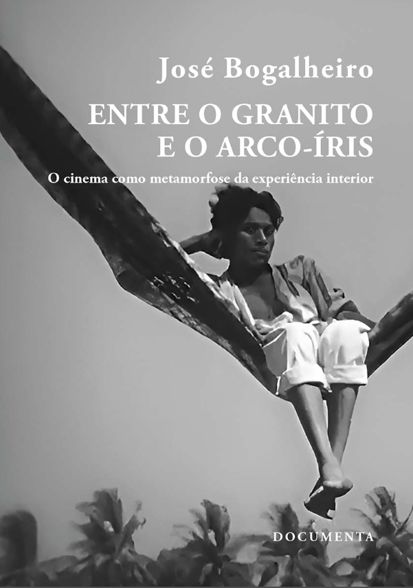 Entre o Granito e o Arco-Íris. O Cinema Como Metamorfose da Experiência Interior
