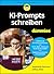 KI-Prompts schreiben für Du...