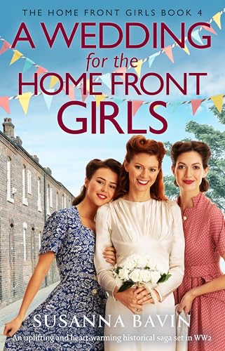 A Wedding for the Home Front Girls (Kindle Edition)