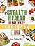 Stealth Health Meal Prep Co...