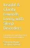 Insights & Clarity Towards Living with Sleep Disorders: A deep dive into Type 1 Narcolepsy, & living with severe Cataplexy Insights & Clarity Towards Living with Sleep Disorders: A deep dive into Type 1 Narcolepsy, & living with severe Cataplexy