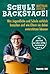 Schule Backstage: Was Jugendliche und Schule wirklich brauchen und wie Eltern sie dabei unterstützen können. Wie dein Kind im Leben richtig durchstartet (German Edition)