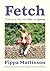 Fetch: Train your Dog with ...