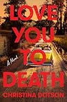 Love You To Death