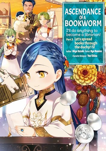 Ascendance of a Bookworm (Manga): Part 3 Volume 4