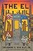 The El: A Novel