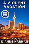 A Violent Vacation: The Ozarks Cozy Mystery Series
