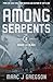 Among Serpents (Above the Black Book 2)