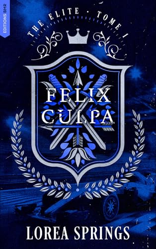 Felix Culpa - Tome 1 The Elite (French Edition)