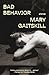 Bad Behavior by Mary Gaitskill