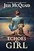 Echoes of a Girl by Jess McQuaid