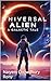 Universal Alien: A Galactic Tale