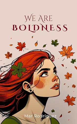 We Are Boldness: A Sapphic Age-Gap Romance (Kindle Edition)