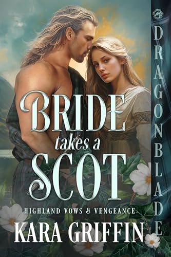 Bride takes a Scot: (Highland Vows & Vengeance, #1)