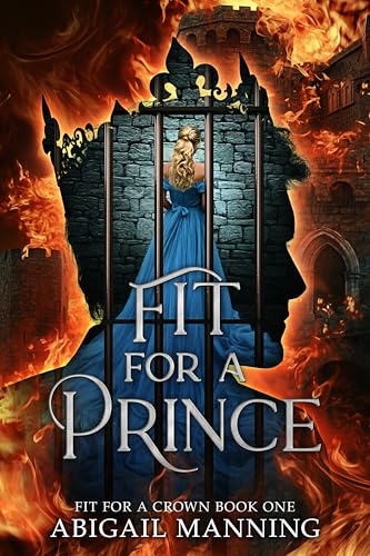 Fit For A Prince (Fit For A Crown, #1)