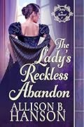 The Lady's Reckless Abandon