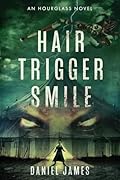 Hair-Trigger Smile