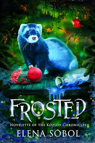 FROSTED: Novelette of the Kozlov Chronicles (Kindle Edition)