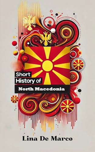 Short history of North Macedonia (history of nations)