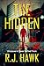 The Hidden by R. J. Hawk
