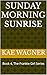 Sunday Morning Sunrise: Book 4, The Frankie Girl Series