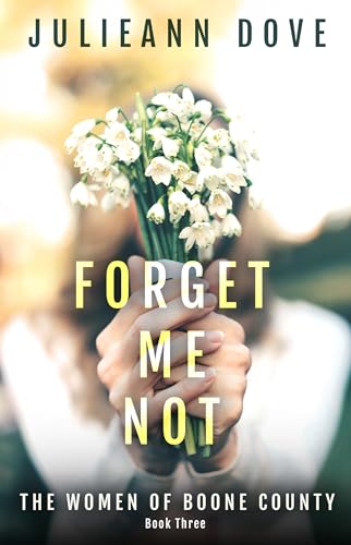 Forget Me Not (The Women of Boone County, #3)