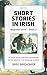 Short Stories in Irish: Beginner level - Book 2