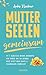 Mutterseelengemeinsam: 23 1...