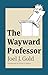 The Wayward Professor